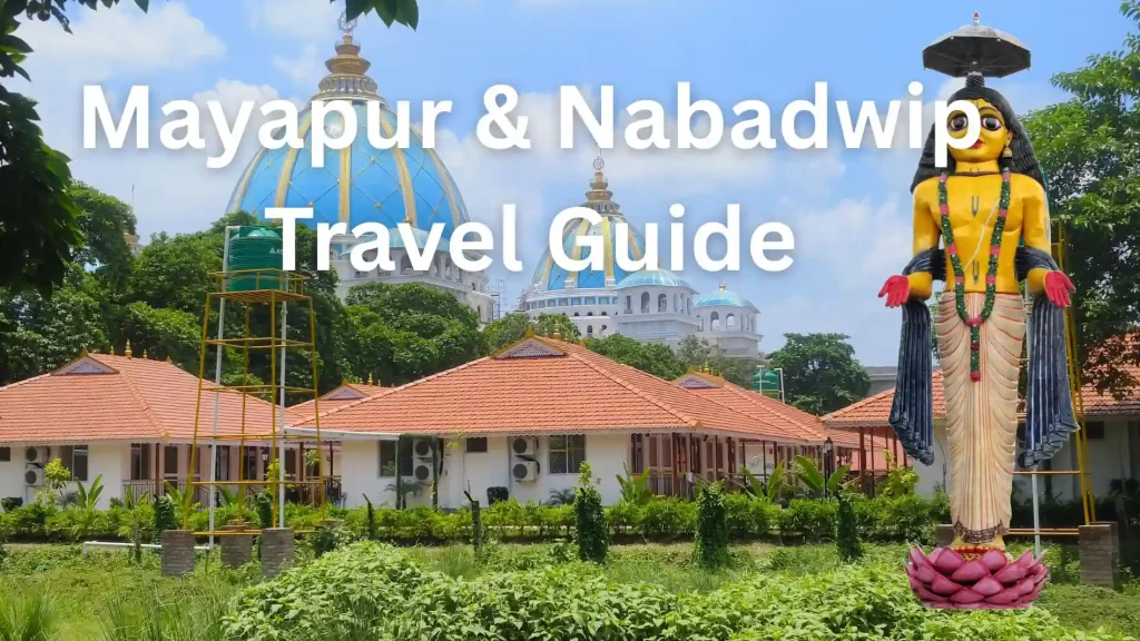Mayapur & Nabadwip Travel Guide 2