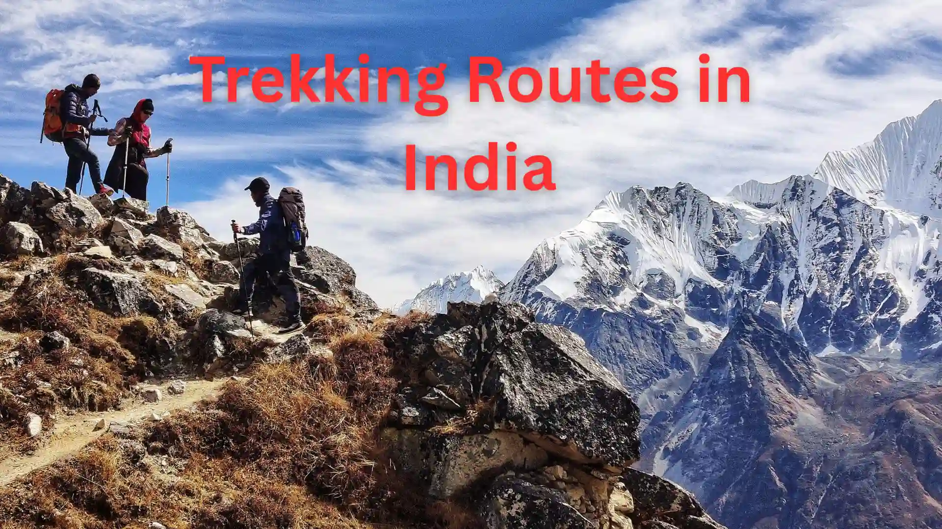 Home 30 Trekking Routes in India