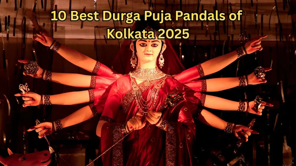 Best Durga Puja Pandals of Kolkata 2025
